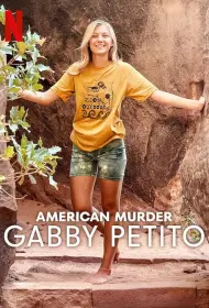 Американское убийство: Габби Петито (2025)